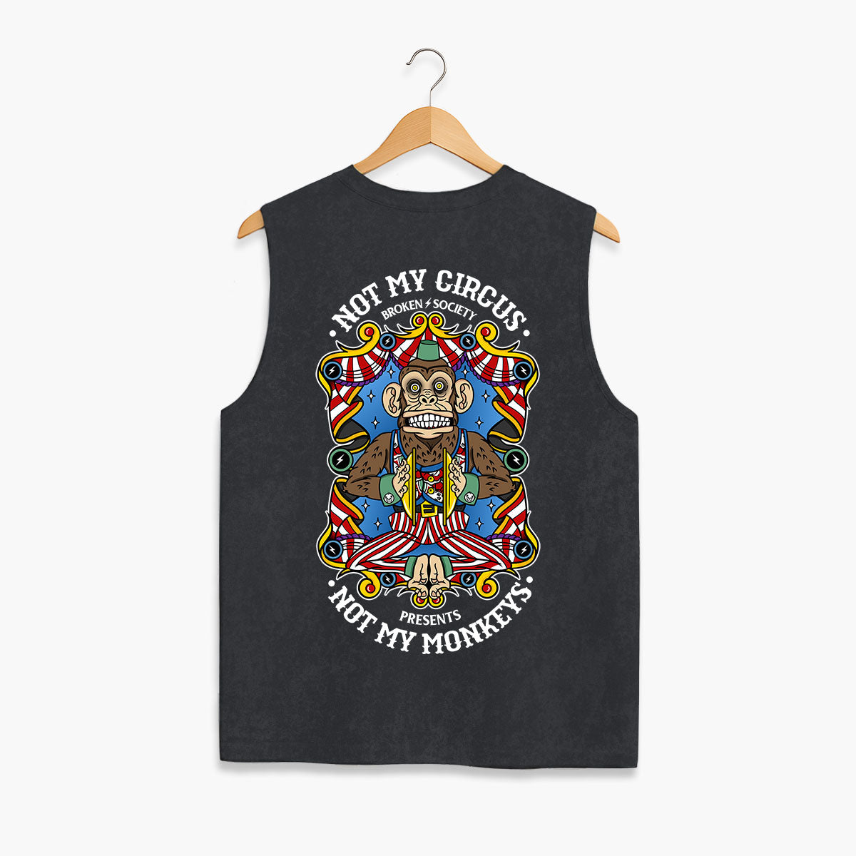 Not My Circus Sleeveless T-Shirt (Unisex)