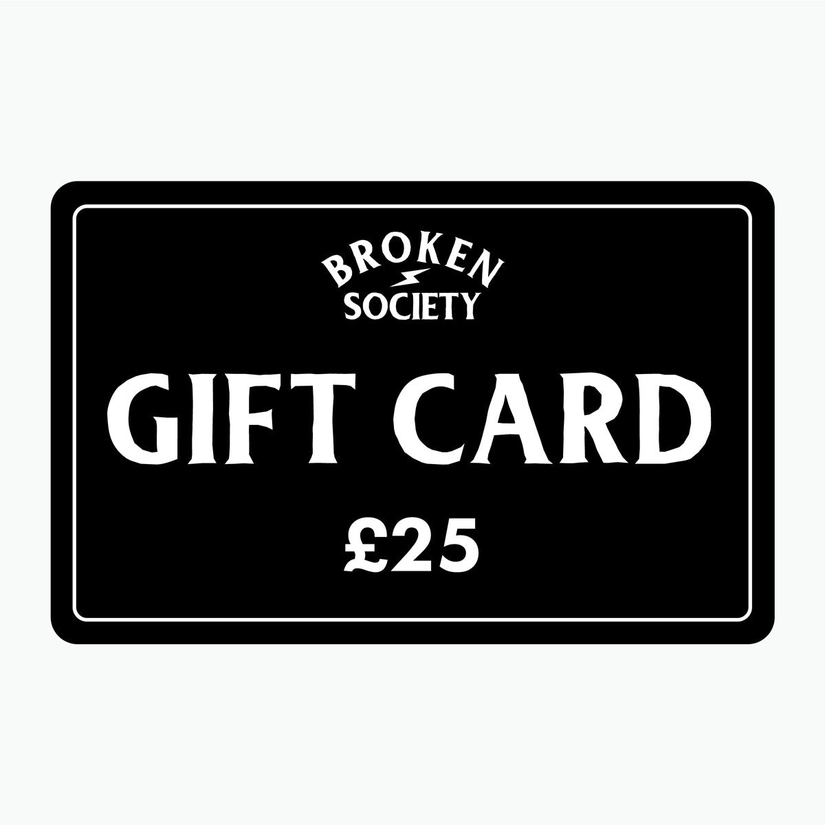 Gift Card-Gift Card-Broken Society