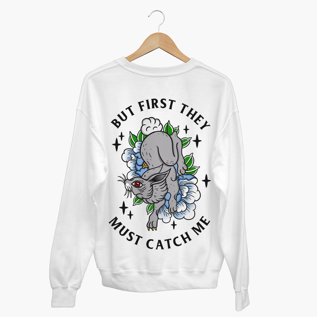 But First They Must Catch Me Sweatshirt (Unisex)-Tattoo Clothing, Tattoo Sweatshirt, JH030-Broken Society