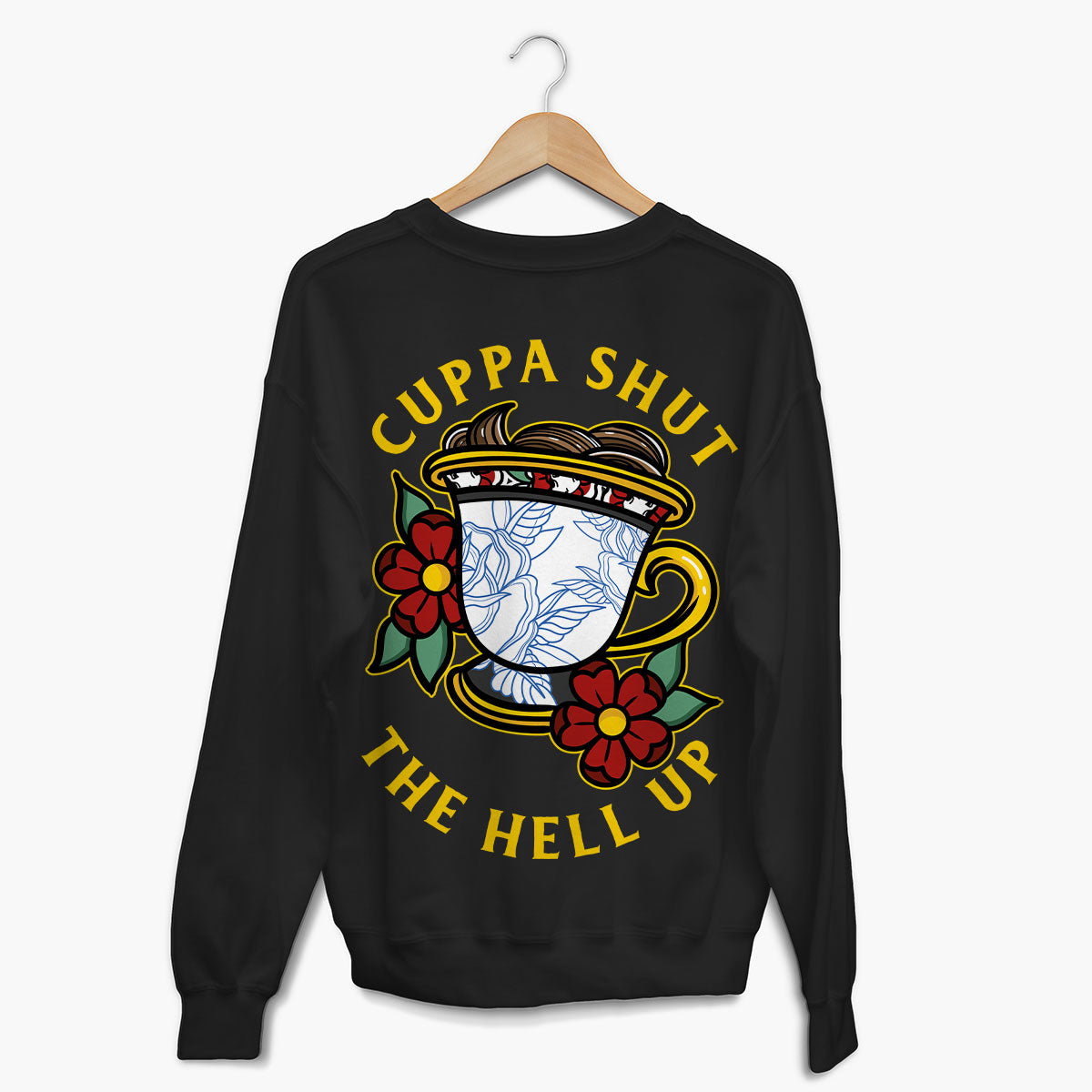 Cuppa Shut The Hell Up Sweatshirt (Unisex)-Tattoo Clothing, Tattoo Sweatshirt, JH030-Broken Society