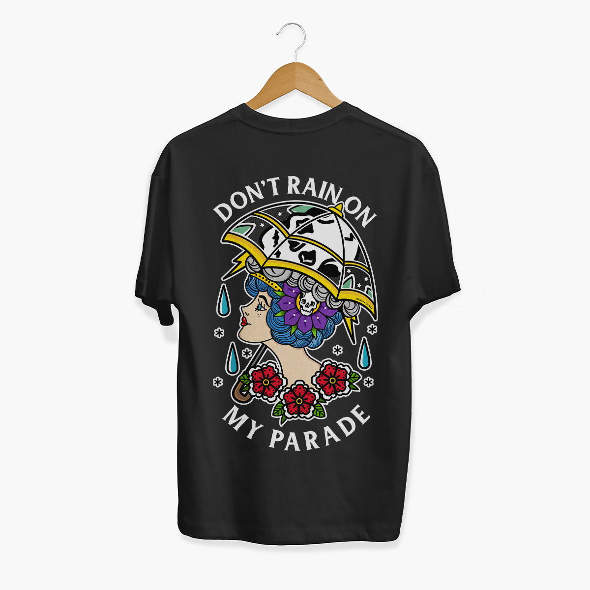 Don't Rain On My Parade T-shirt (Unisex)-Tattoo Clothing, Tattoo T-Shirt, EP01-Broken Society