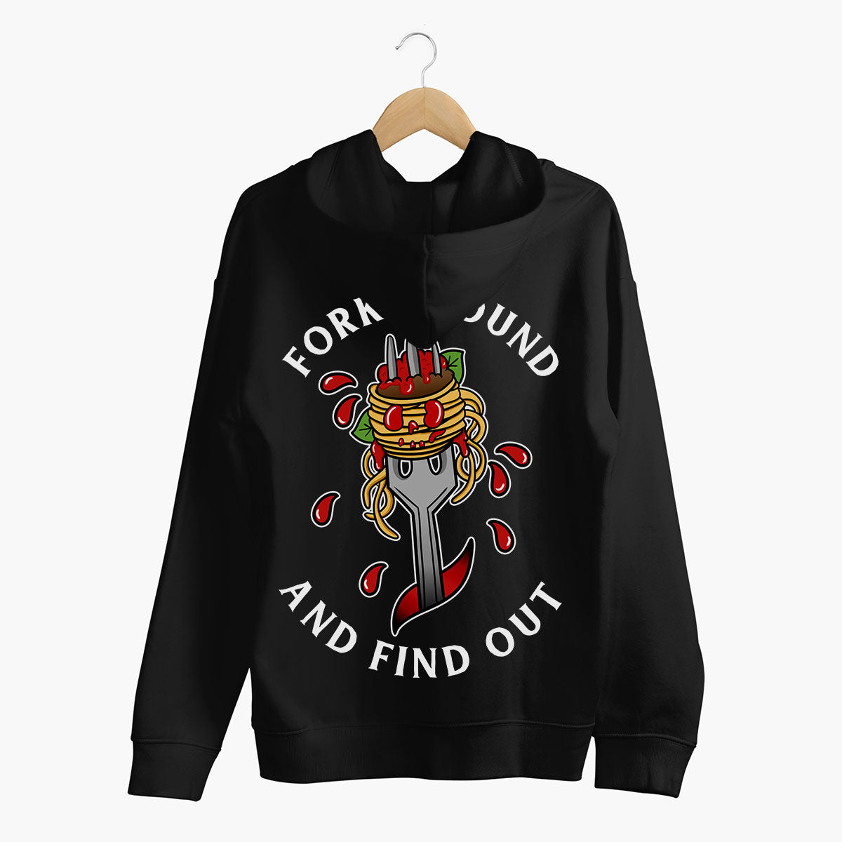 Fork Around And Find Out Hoodie (Unisex)-Tattoo Clothing, Tattoo Hoodie, JH001-Broken Society