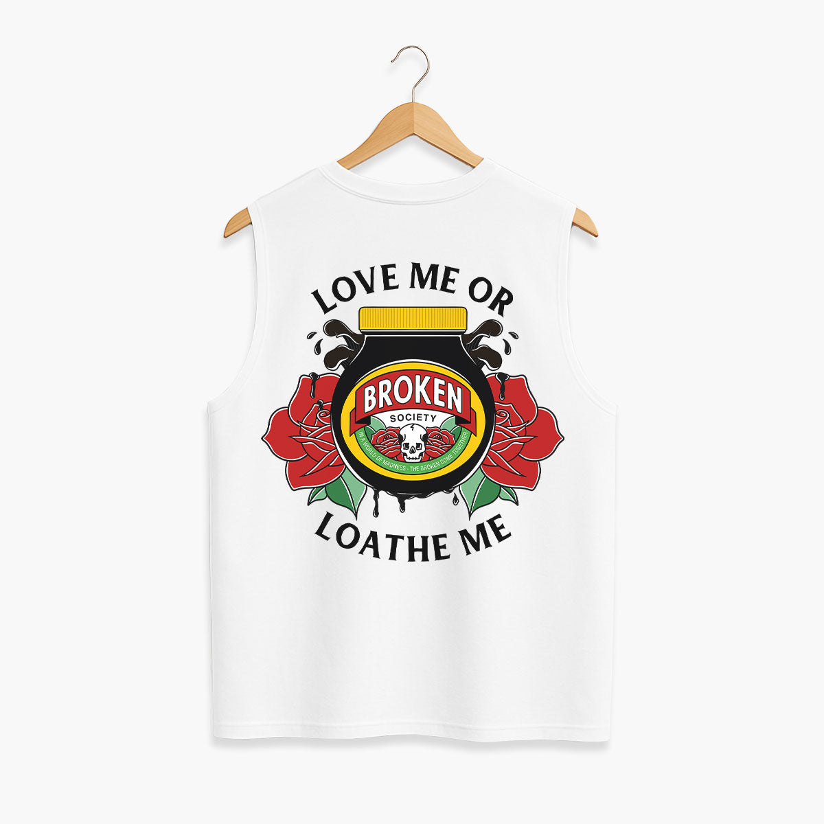 Love Me Or Loathe Me Sleeveless T-Shirt (Unisex)-Tattoo Clothing, Tattoo Sleeveless T-Shirt, EP01S-Broken Society