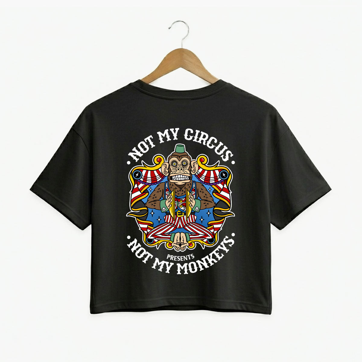Not My Circus Boxy Women's Fit T-Shirt-Tattoo Clothing, Tattoo T-Shirt, EP026-Broken Society