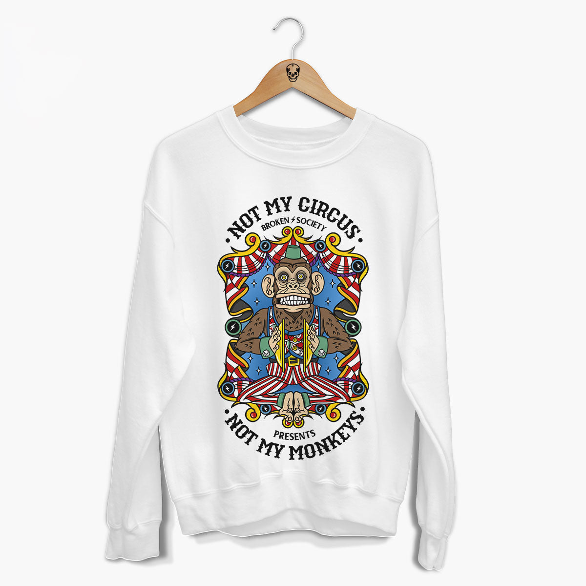 Not My Circus Front Print Sweatshirt (Unisex)-Tattoo Clothing, Tattoo Sweatshirt, JH030-Broken Society