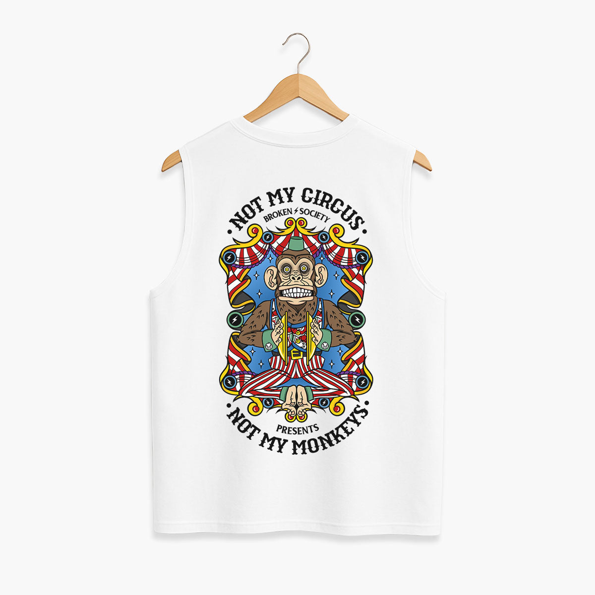 Not My Circus Sleeveless T-Shirt (Unisex)-Tattoo Clothing, Tattoo Sleeveless T-Shirt, EP01S-Broken Society