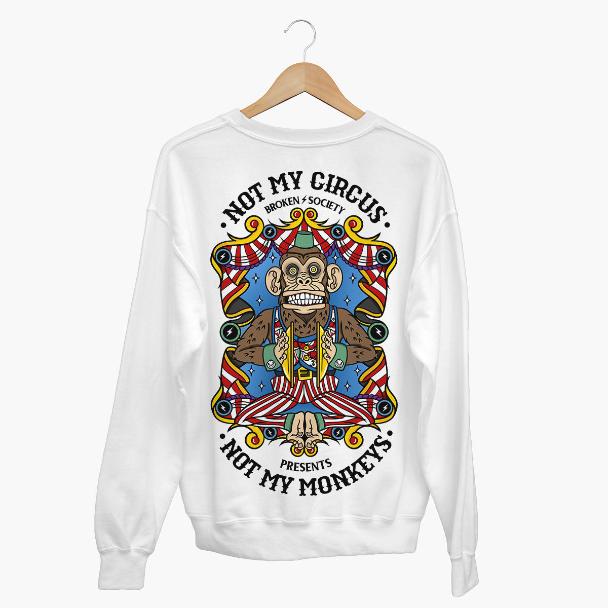Not My Circus Sweatshirt (Unisex)-Tattoo Clothing, Tattoo Sweatshirt, JH030-Broken Society