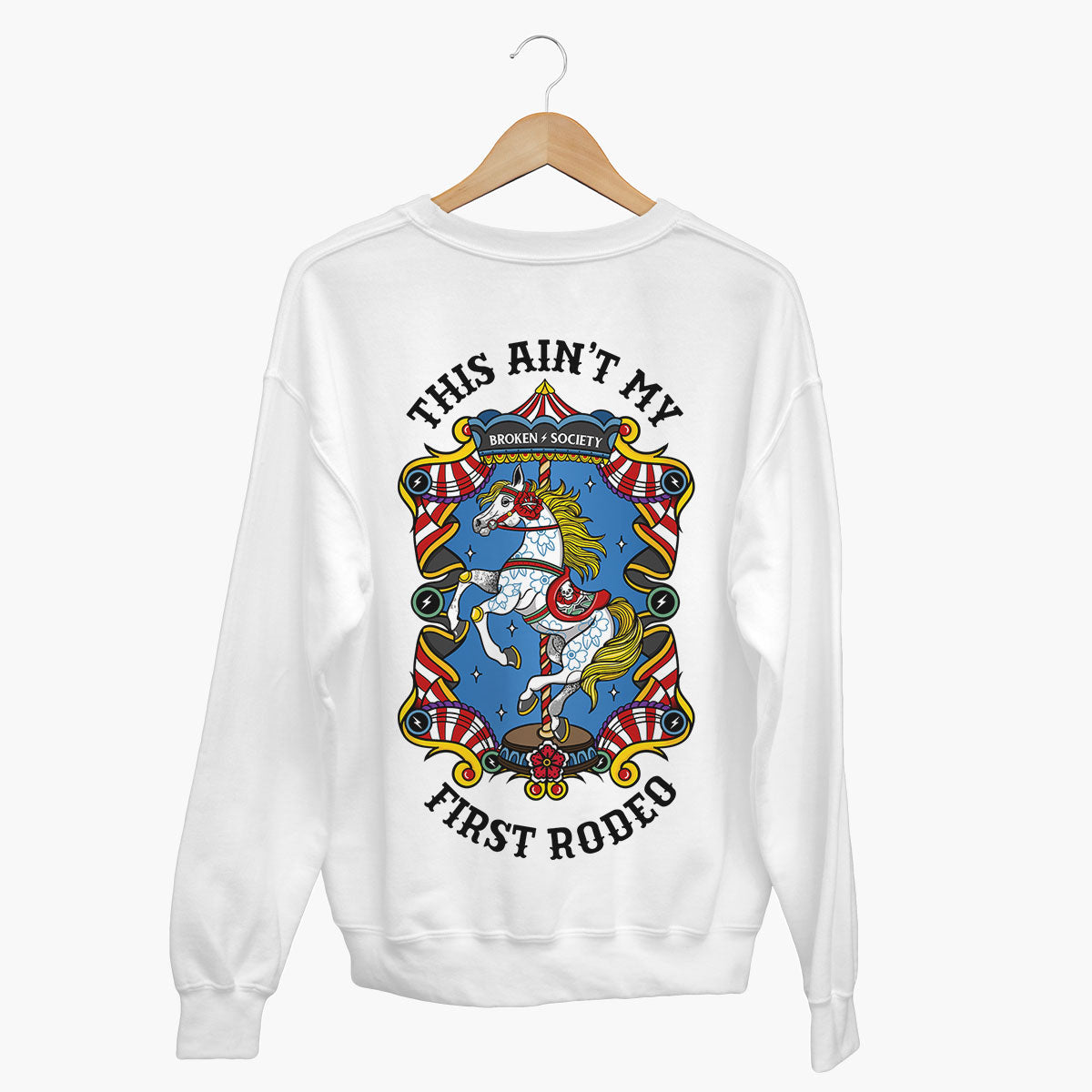 This Ain't My First Rodeo Sweatshirt (Unisex)-Tattoo Clothing, Tattoo Sweatshirt, JH030-Broken Society