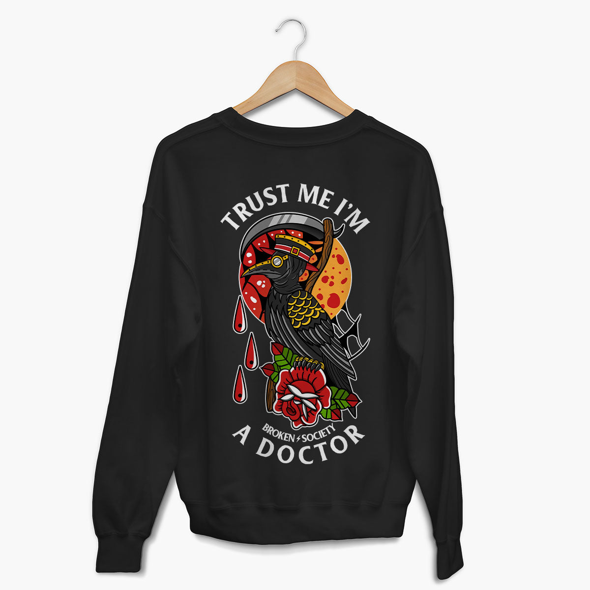 Trust Me I'm A Doctor Sweatshirt (Unisex)-Tattoo Clothing, Tattoo Sweatshirt, JH030-Broken Society