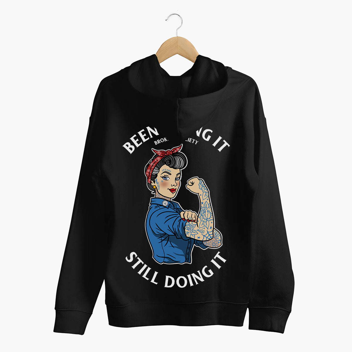 Been Doing It Still Doing It Hoodie (Unisex)-Tattoo Clothing, Tattoo Hoodie, JH001-Broken Society