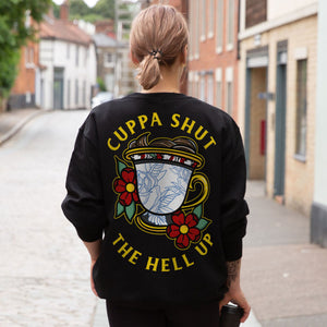 Cuppa Shut The Hell Up Sweatshirt (Unisex)-Tattoo Clothing, Tattoo Sweatshirt, JH030-Broken Society