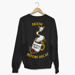 Death Before Decaf Sweatshirt (Unisex)-Tattoo Clothing, Tattoo Sweatshirt, JH030-Broken Society