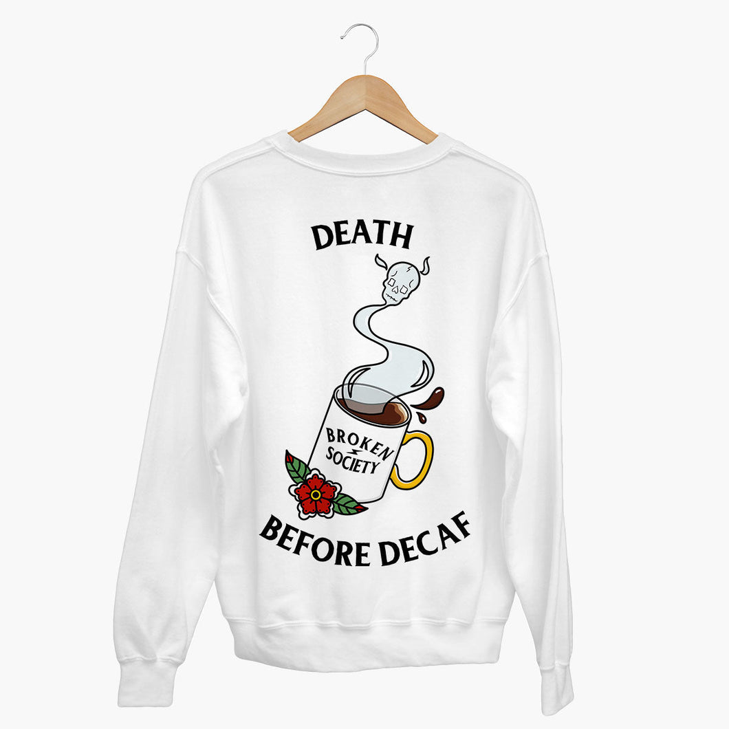 Death Before Decaf Sweatshirt (Unisex)-Tattoo Clothing, Tattoo Sweatshirt, JH030-Broken Society