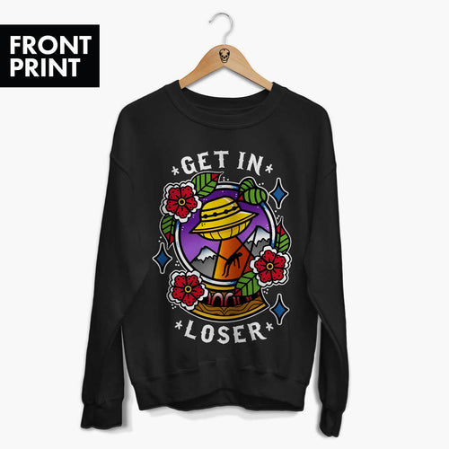 Get In Loser Sweatshirt (Unisex)-Tattoo Clothing, Tattoo Sweatshirt, JH030-Broken Society