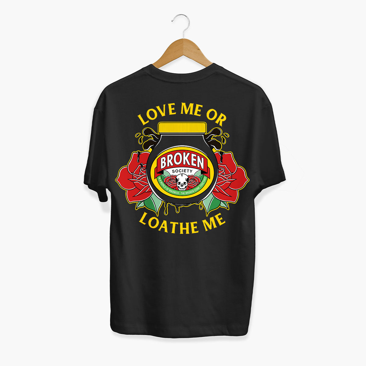 Love Me Or Loathe Me T-shirt (Unisex)-Tattoo Clothing, Tattoo T-Shirt, N03-Broken Society