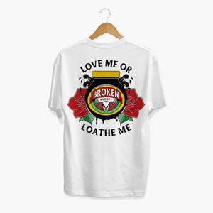 Love Me Or Loathe Me T-shirt (Unisex)-Tattoo Clothing, Tattoo T-Shirt, N03-Broken Society