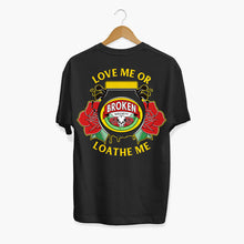 Laden Sie das Bild in den Galerie-Viewer, Love Me Or Loathe Me T-shirt (Unisex)-Tattoo Clothing, Tattoo T-Shirt, N03-Broken Society