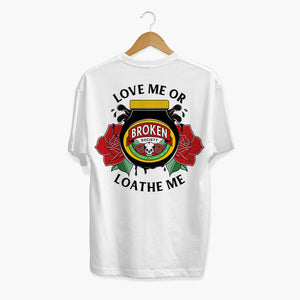 Love Me Or Loathe Me T-shirt (Unisex)-Tattoo Clothing, Tattoo T-Shirt, N03-Broken Society