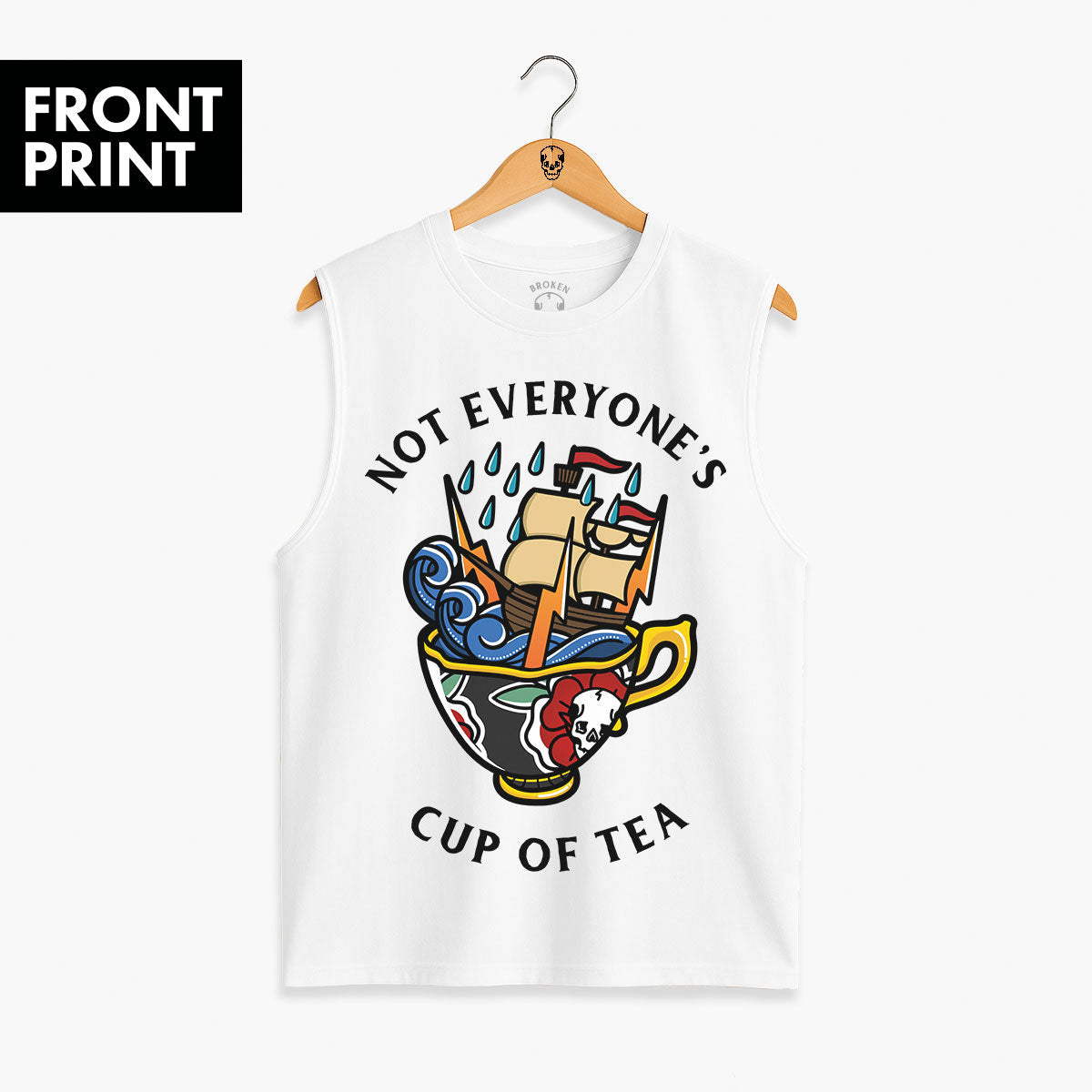 Not Everyone's Cup Of Tea Front Print Sleeveless T-Shirt (Unisex)-Tattoo Clothing, Tattoo Sleeveless T-Shirt, EP01S-Broken Society