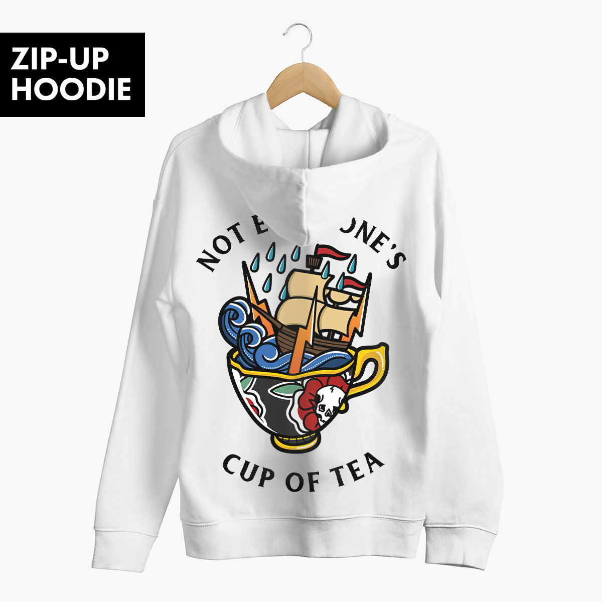 Not Everyone's Cup Of Tea Zip-Up Hoodie (Unisex)-Tattoo Clothing, Tattoo Zip-Up Hoodie, JH050-Broken Society
