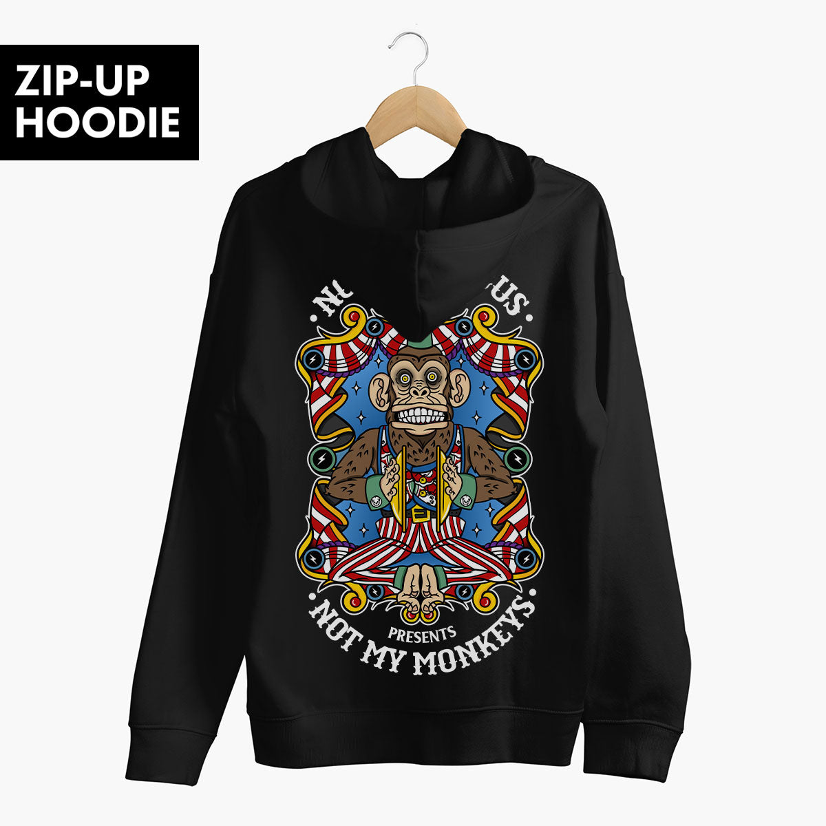 Not My Circus Zip-Up Hoodie (Unisex)-Tattoo Clothing, Tattoo Zip-Up Hoodie, JH050-Broken Society
