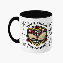 Load image into Gallery viewer, Thick Thighs Thin Patience Mug-Tattoo Apparel, Tattoo Accessories, Tattoo Gift, Tattoo Coffee Mug, 11oz White Ceramic-Broken Society
