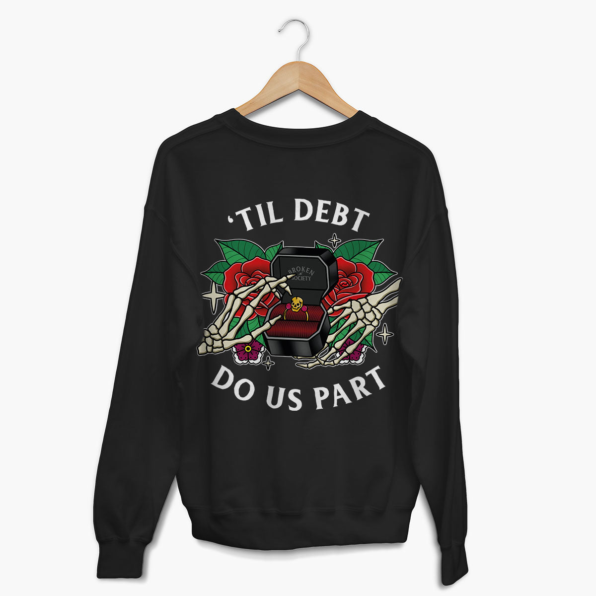 'Til Debt Do Us Part Sweatshirt (Unisex)-Tattoo Clothing, Tattoo Sweatshirt, JH030-Broken Society