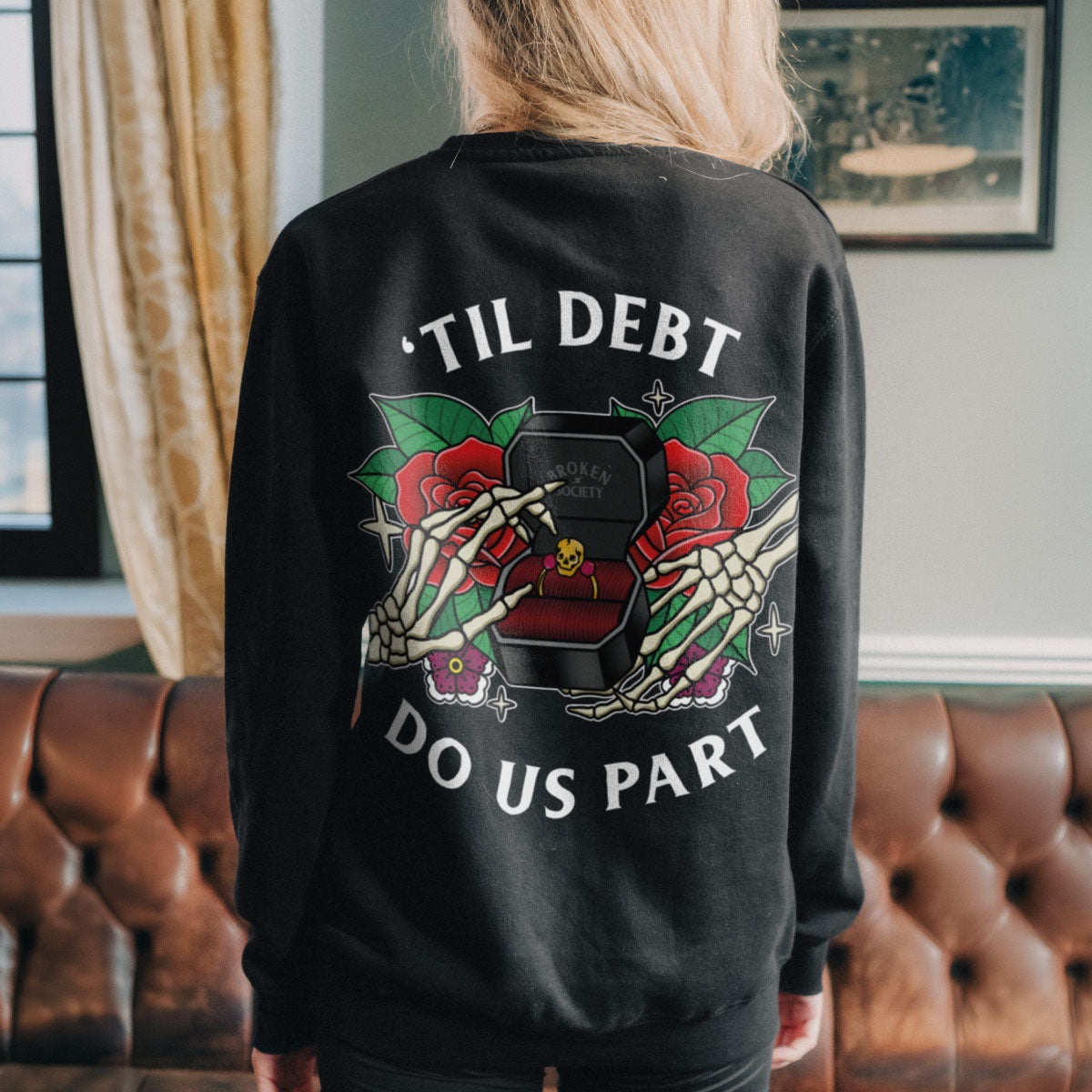 'Til Debt Do Us Part Sweatshirt (Unisex)-Tattoo Clothing, Tattoo Sweatshirt, JH030-Broken Society